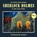 Die Büchse der Pandora : Sherlock Holmes, Die neuen Fälle cover image cdn