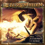 Die Katakomben Von Danbar : Die Letzten Helden cover image cdn
