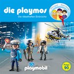 Die rätselhaften Einbrüche : Das Original Playmobil Hörspiel. Die Playmos cover image cdn