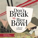 Don't Break My Rice Bowl cover image cdn