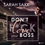 Don't Love Your Boss : New York Boss-Reihe cover image cdn