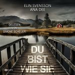 Du Bist Wie Sie : Schweden-krimi cover image cdn