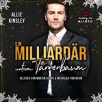 Ein Milliardär Unterm Tannenbaum : Der Club der Bibliothekarinnen cover image cdn