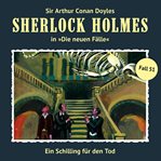 Ein Schilling Für Den Tod : Sherlock Holmes, Die Neuen Fälle cover image cdn