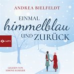 Einmal Himmelblau Und Zurück cover image cdn