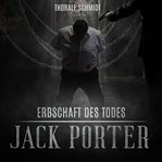 Erbschaft Des Todes : Jack Porter (German) cover image cdn