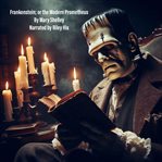Frankenstein; or the Modern Prometheus cover image cdn