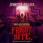 Fright Bite : Dread Wood cover image cdn