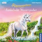 Funkelnder Wasserzauber : Sternenschweif (German) cover image cdn