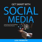 Get Smart With Social Media cover image cdn