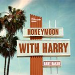 HONEYMOON WITH HARRY cover image cdn
