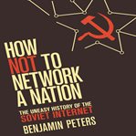 HOW NOT TO NETWORK A NATION cover image cdn