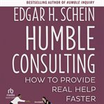 Humble Consulting : How to Provide Real Help Faster cover image cdn