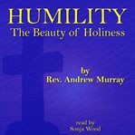 Humility : The Beauty of Holiness cover image cdn