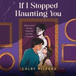 If I Stopped Haunting You cover image cdn
