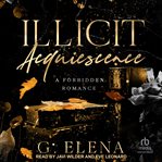 Illicit Acquiescence : A Forbidden Romance cover image cdn