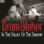 IN THE VALLEY OF THE SHADOW cover image cdn