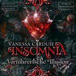 Insomnia : Verführerische Illusion cover image cdn