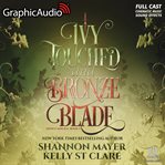 Ivy Touched and Bronze Blade [Dramatized Adaptation] : Honey and Ice cover image cdn