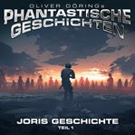 Joris Geschichte : Phantastische Geschichten cover image cdn