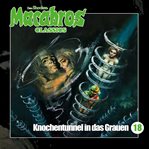Knochentunnel in Das Grauen : Macabros Classics (German) cover image cdn