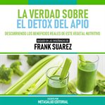 La Verdad Sobre El Detox Del Apio cover image cdn