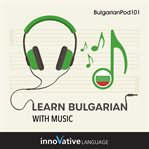 Learn Bulgarian With Music cover image cdn