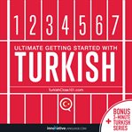 LEARN TURKISH - ULTIMATE GETTING STARTED cover image cdn