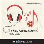 Learn Vietnamese With Music cover image cdn