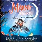 Marnie Midnight and the Moon Mystery : Marnie Midnight cover image cdn