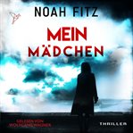 Mein Mädchen : Johannes-Hornoff-Thriller (German) cover image cdn