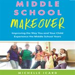 MIDDLE SCHOOL MAKEOVER cover image cdn