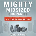 MIGHTY MIDSIZED COMPANIES cover image cdn