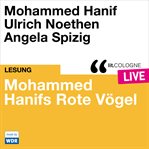 Mohammed Hanifs Rote Vögel : Lit.cologne Live cover image cdn
