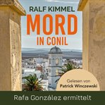 Mord in Conil : Rafa González Ermittelt cover image cdn