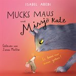 Mucks Maus Und Missjö Katz : Es Kann Nur Einen Geben! cover image cdn