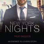New York Nights : True Passion. New York Gentlemen (German) cover image cdn