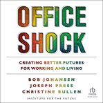 Office Shock : Creating Better Futures for Working and Living cover image cdn