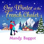One Winter at the French Chalet cover image cdn