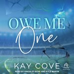 Owe Me One : Real Life, Real Love cover image cdn