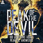 Peak of the Devil : 100 Questions About Peak Oil Answered cover image cdn