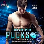 Philadelphia Pucks : Cole & Dakota. Philly Ice Hockey (German) cover image cdn