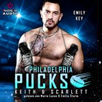 Philadelphia Pucks : Keith & Scarlett. Philly Ice Hockey (German) cover image cdn