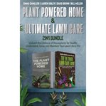 Plant Powered Home and Ultimate Lawn Care 2-In-1 Bundle cover image cdn