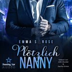 Plötzlich Nanny : Die Nanny-Agentur cover image cdn