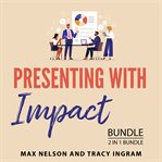 Presenting With Impact Bundle, 2 in 1 Bundle cover image cdn