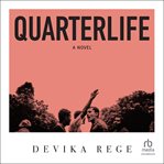 Quarterlife : A Novel cover image cdn