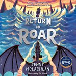 Return to Roar : Land of Roar cover image cdn