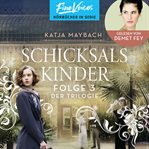 Schicksalskinderund : Schicksals-Trilogie cover image cdn