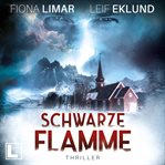 Schwarze Flamme : Schwedenthriller (German) cover image cdn